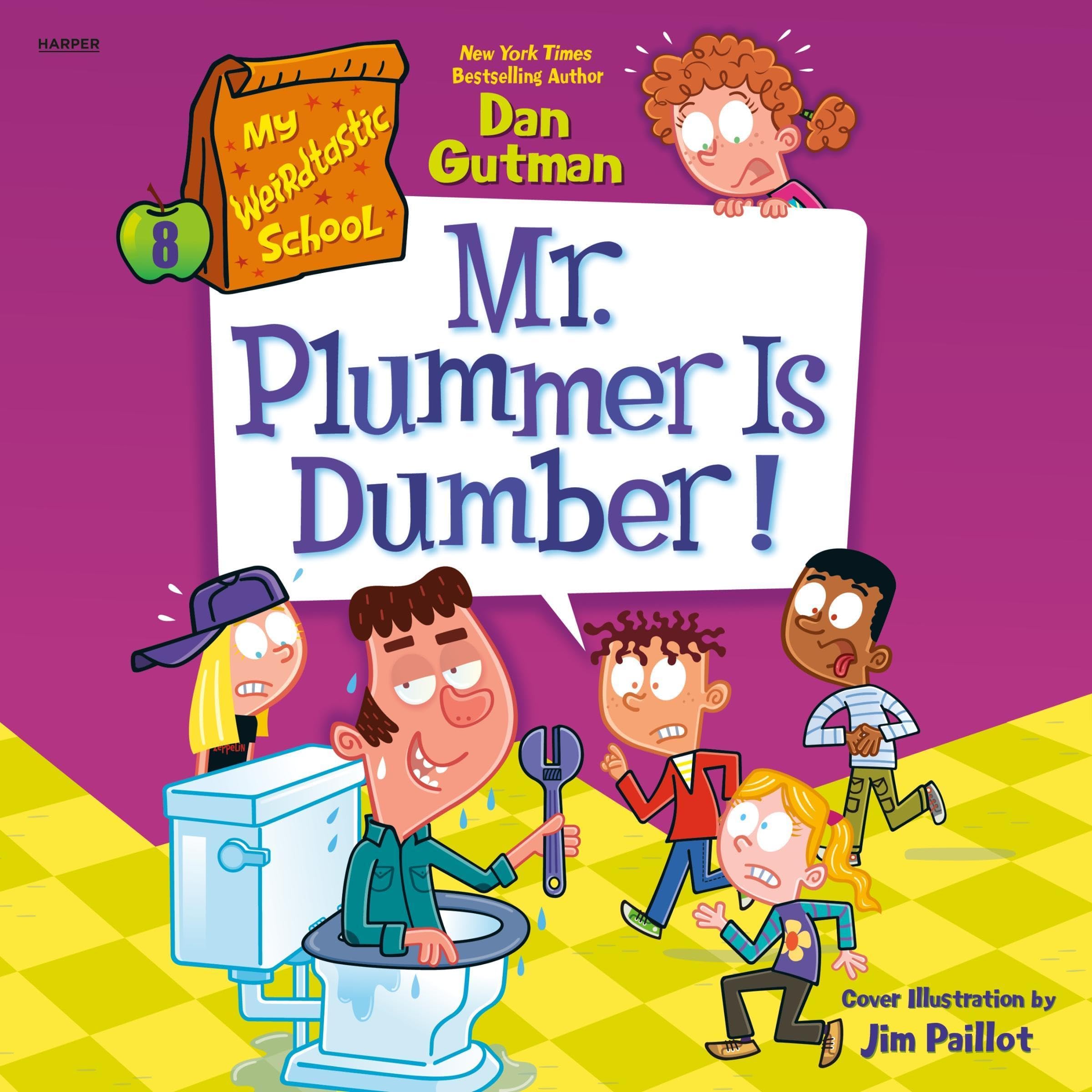 Cover art for My Weirdtastic School #8: Mr. Plummer Is Dumber!