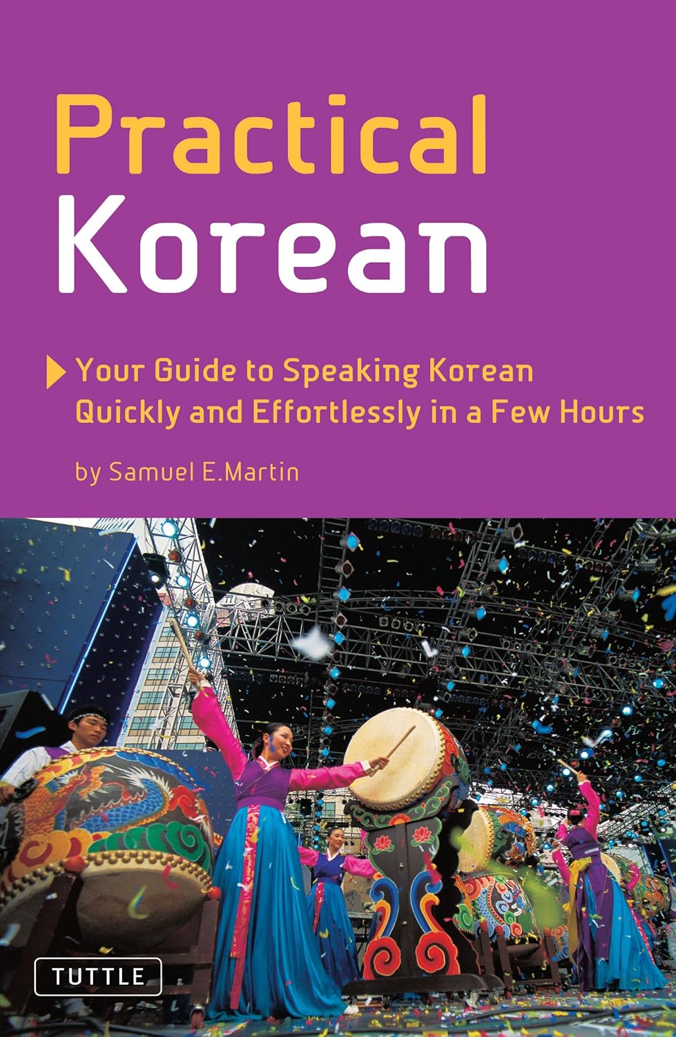 Practical Korean Your Guide to Speaking Korean Quickly and