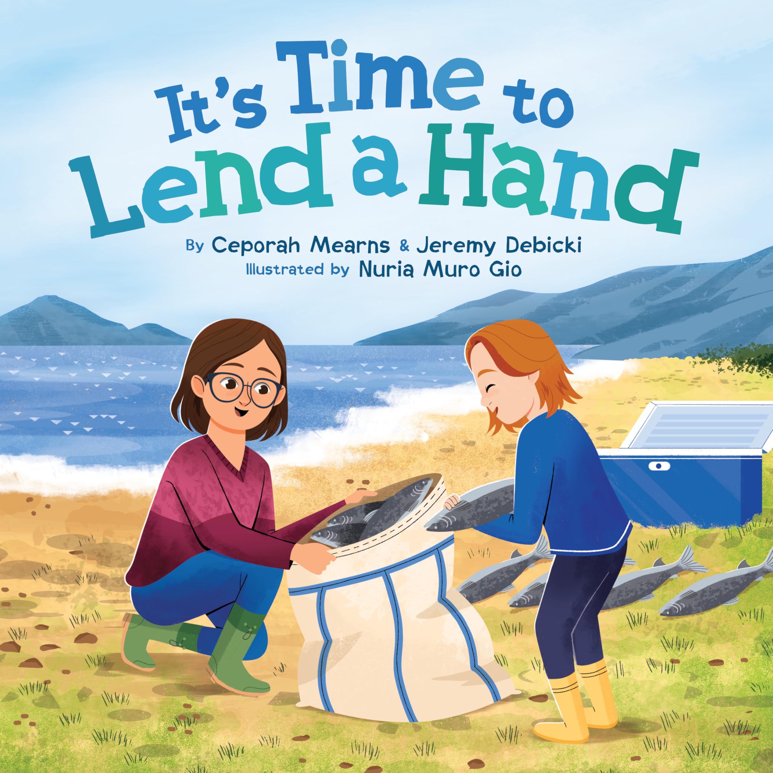 It's Time to Lend a Hand. Mearns, Mearns, Debicki, 9781772275797 New**