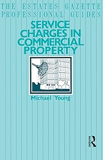 Service Charges in Commercial Properties (The Estates Gazette Professional Guides)