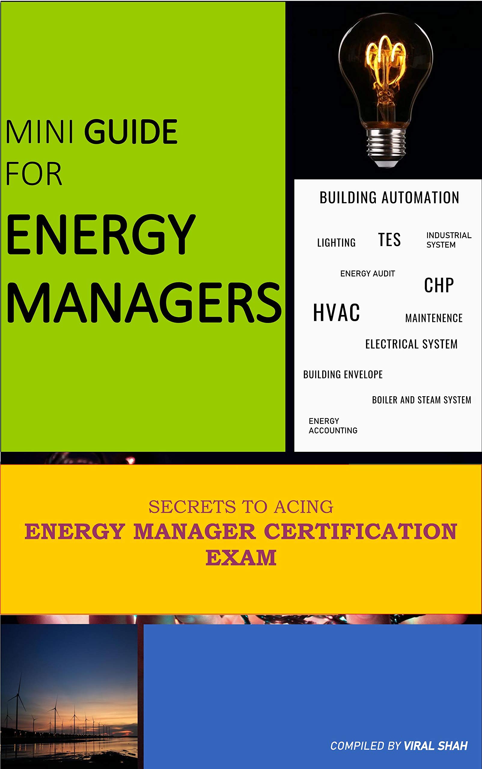 Essential Mini Guide for Energy Managers: Secrets to acing the Certified Energy Manager - CEM Exam