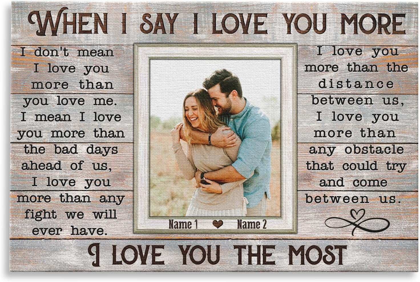 DemCanvas Personalized “When I Say I Love You More” Photo Canvas – Custom Names & Date – Wedding Gifts for Couples 2026, Anniversary Couple Gift for Wife, Bride & Groom Engagement Picture Frame, Romantic Wall Art