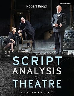 Script Analysis for Theatre: Tools for Interpretation, Collaboration and Production