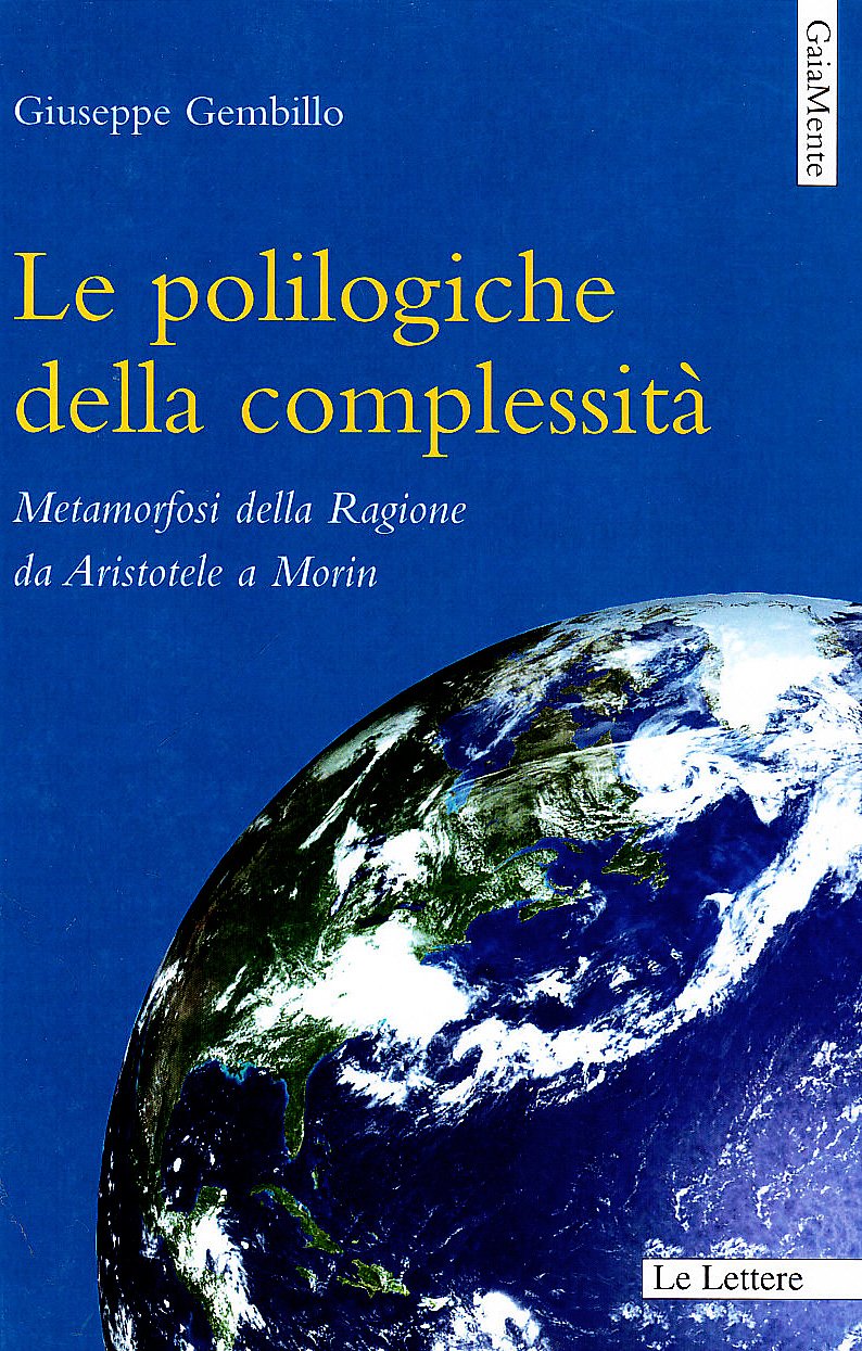 Le Polilogiche Della Complessità. Metamorfosi Della Ragione Da Aristotele A Morin - 4