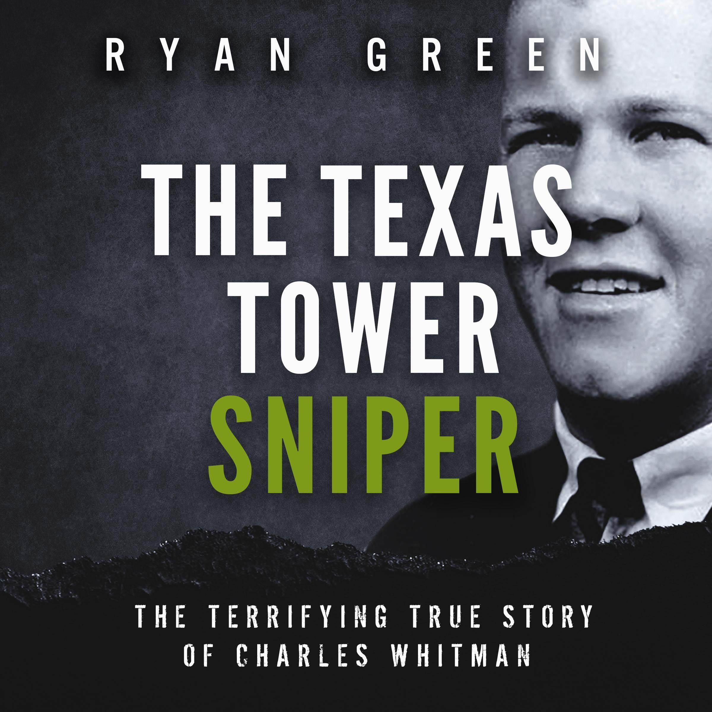 The Texas Tower Sniper