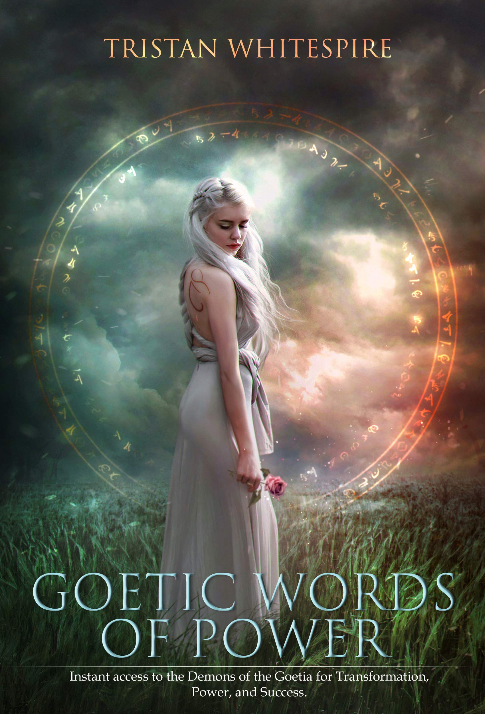 Goetic Words of Power: Instant access to the Demons of the Goetia for Transformation, Power, and Success. (Angelic Sigils of Power) Kindle Edition