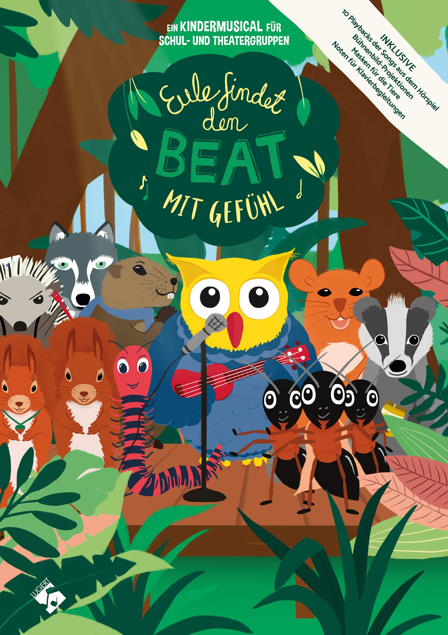Eule findet den Beat mit Gefühl, Heft inkl. CD: Ein Kindermusical für Schul- und Theatergruppen
