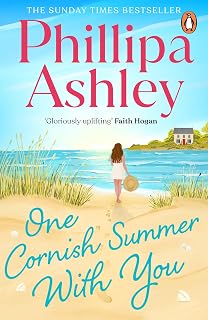 One Cornish Summer With You: The uplifting romance and escapist beach read from the Sunday Times bestselling author