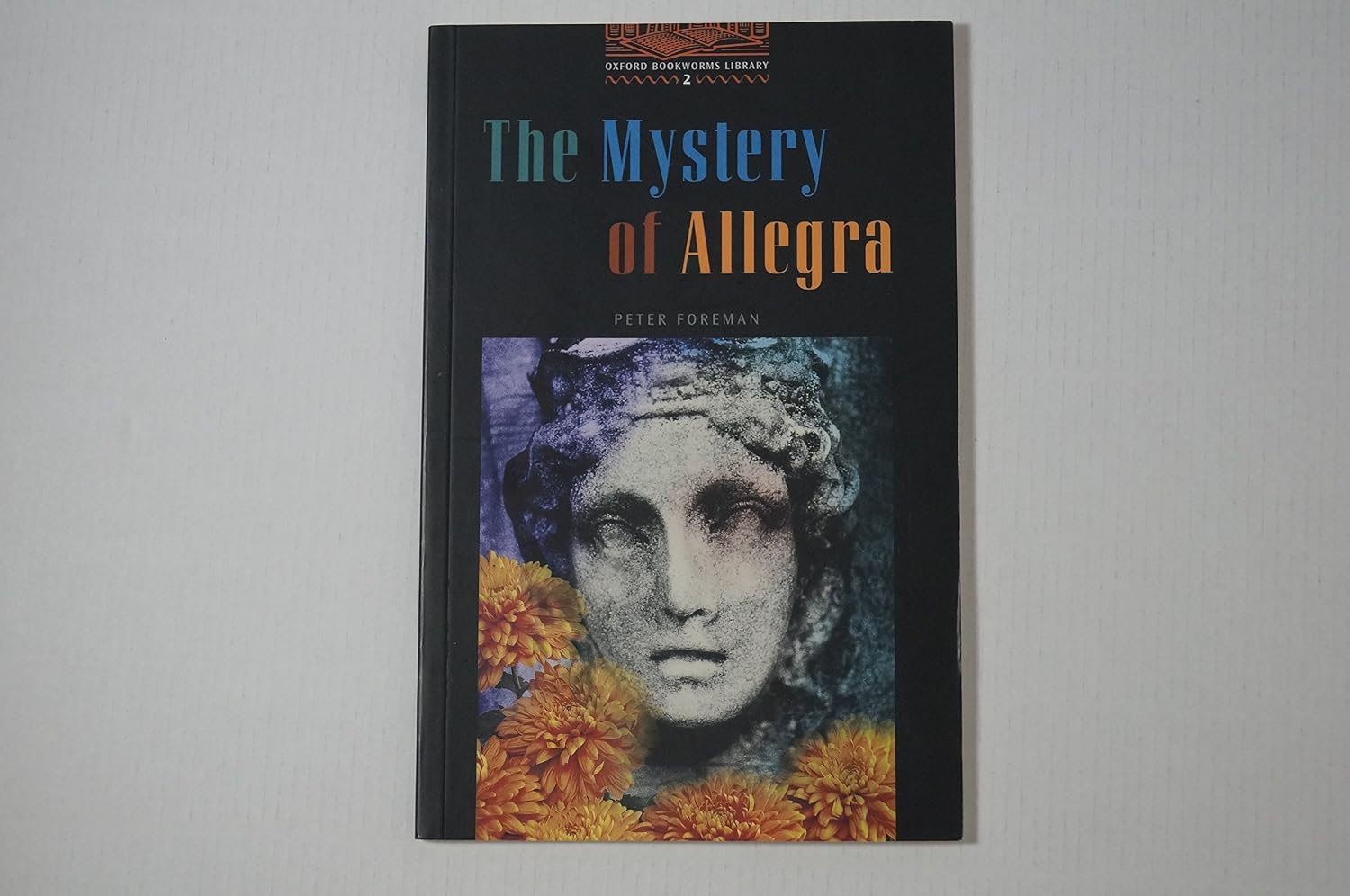 Amazon | The Mystery of Allegra (Oxford Bookworm Library 2) | Foreman