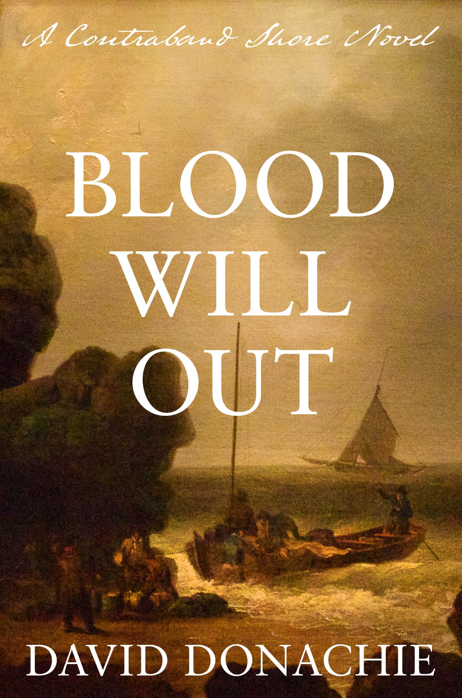 Blood Will Out (The Contraband Shore, 3) (Volume 3)
