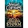 Sharpe’s Storm: A gripping new Sharpe adventure from the master of historical fiction: Book 19 (The Sharpe Series)