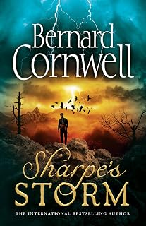 Sharpe’s Storm: A gripping new Sharpe adventure from the master of historical fiction (The Sharpe Series)