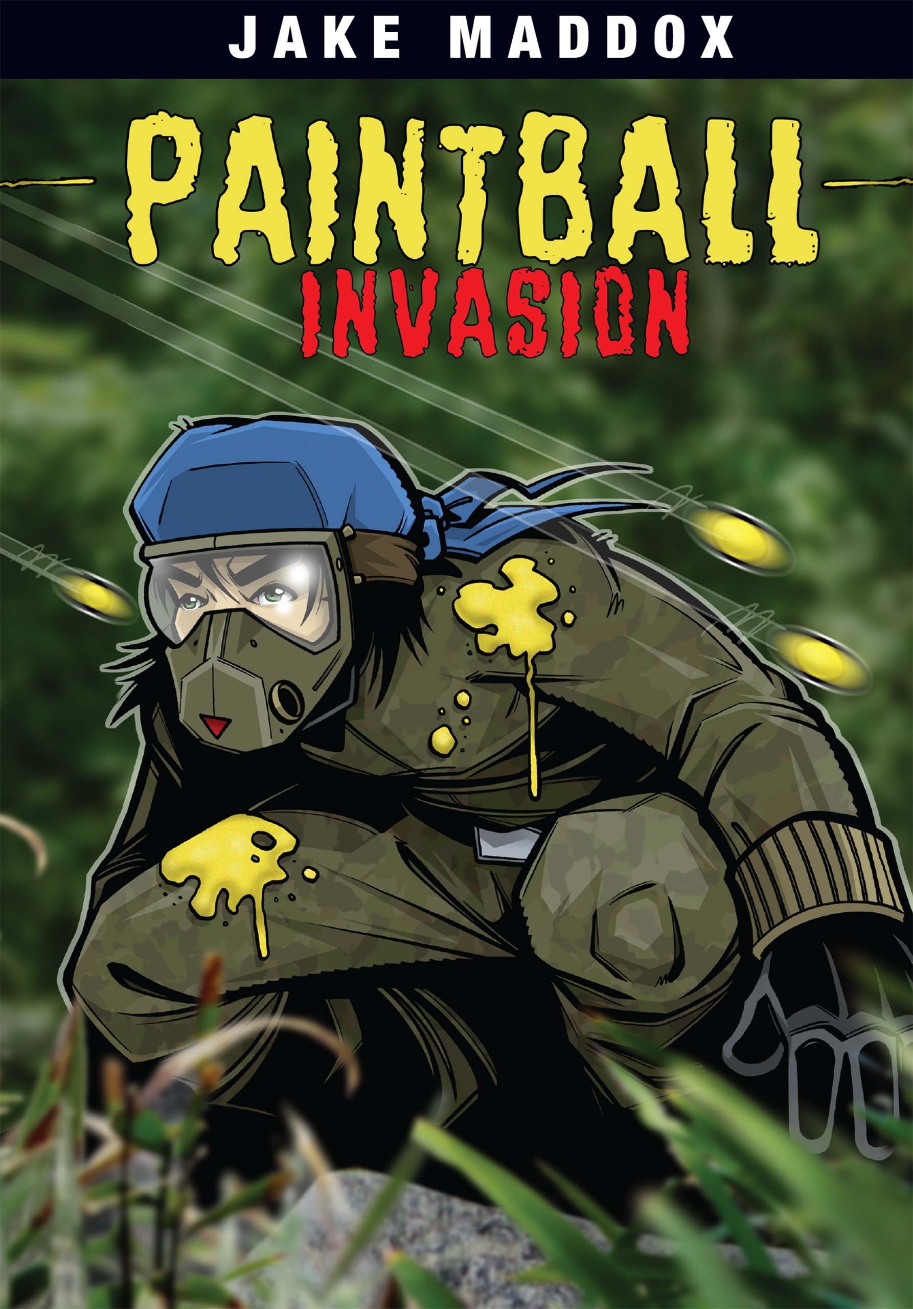 Paintball Invasion (Jake Maddox Sports Stories)
