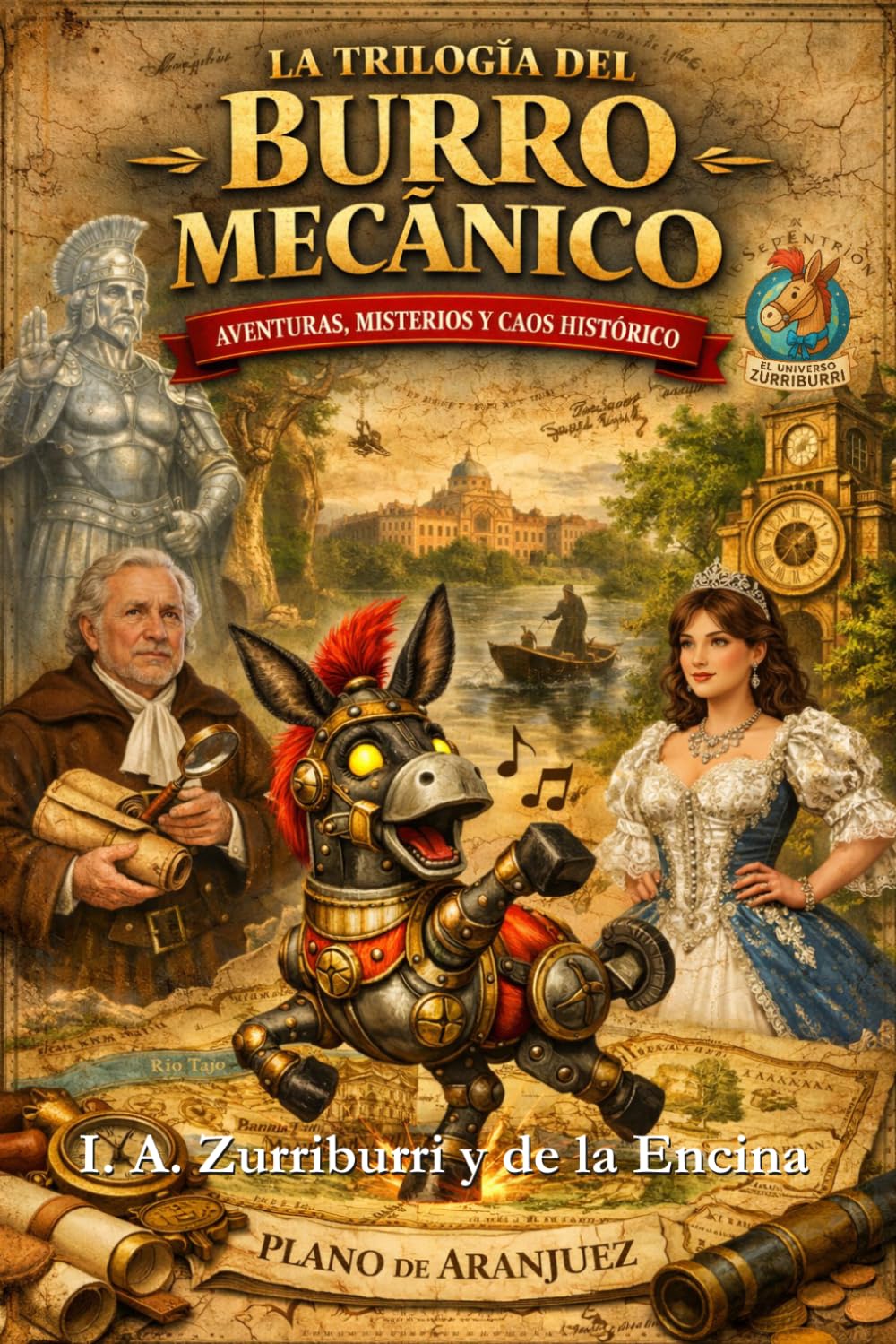 La Trilogía del Burro Mecánico: EL Universo Zurriburri
