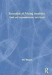 Essentials of Pricing Analytics: Tools and Implementation with Excel
