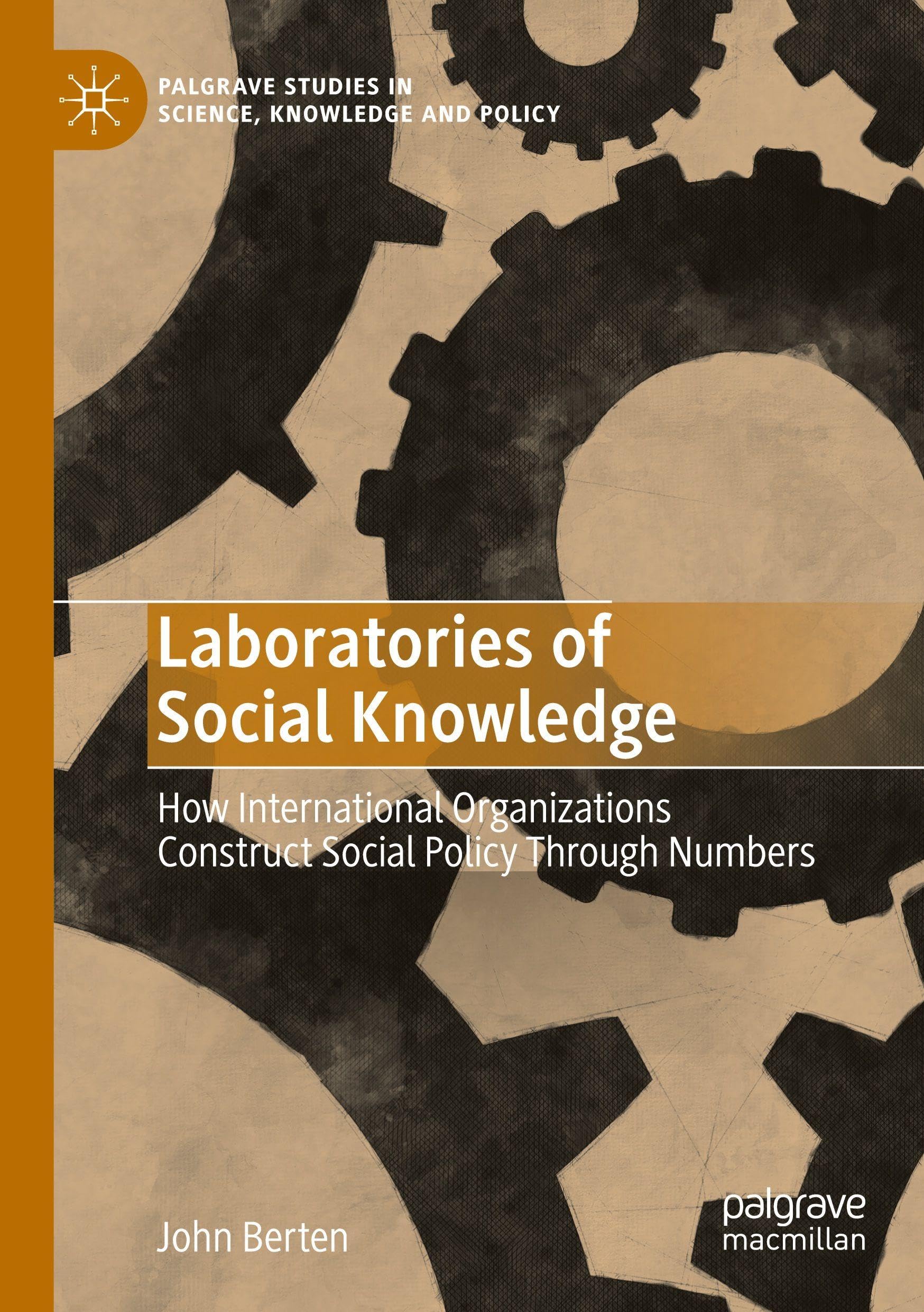 Laboratories of Social Knowledge: How International Organizations Construct Social Policy Through Numbers
