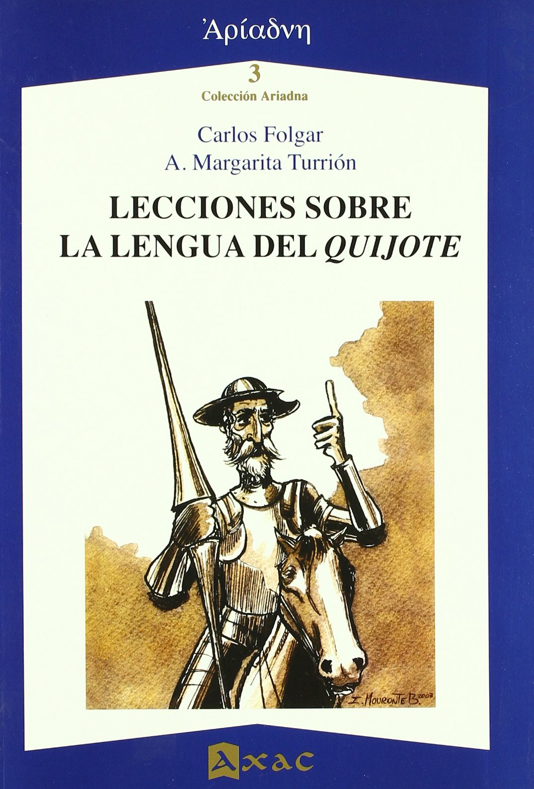 Lecciones Sobre La Lengua del Quijote (Ariadna) (Spanish Edition)
