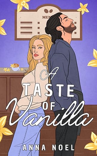 A Taste of Vanilla: An age gap, boss x employee, best friend's brother romance (Rule Breakers Duet Book 1)