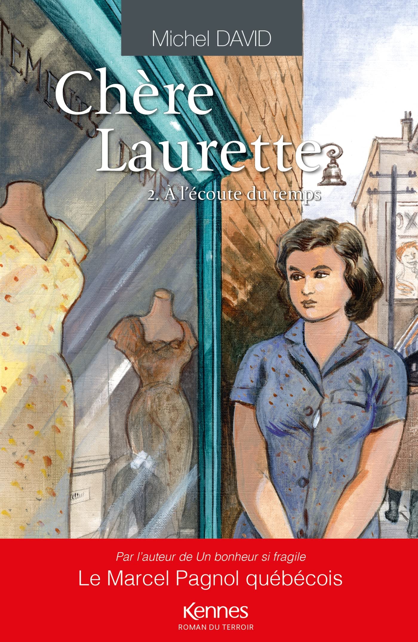 Chère Laurette T02: À l'écoute du temps