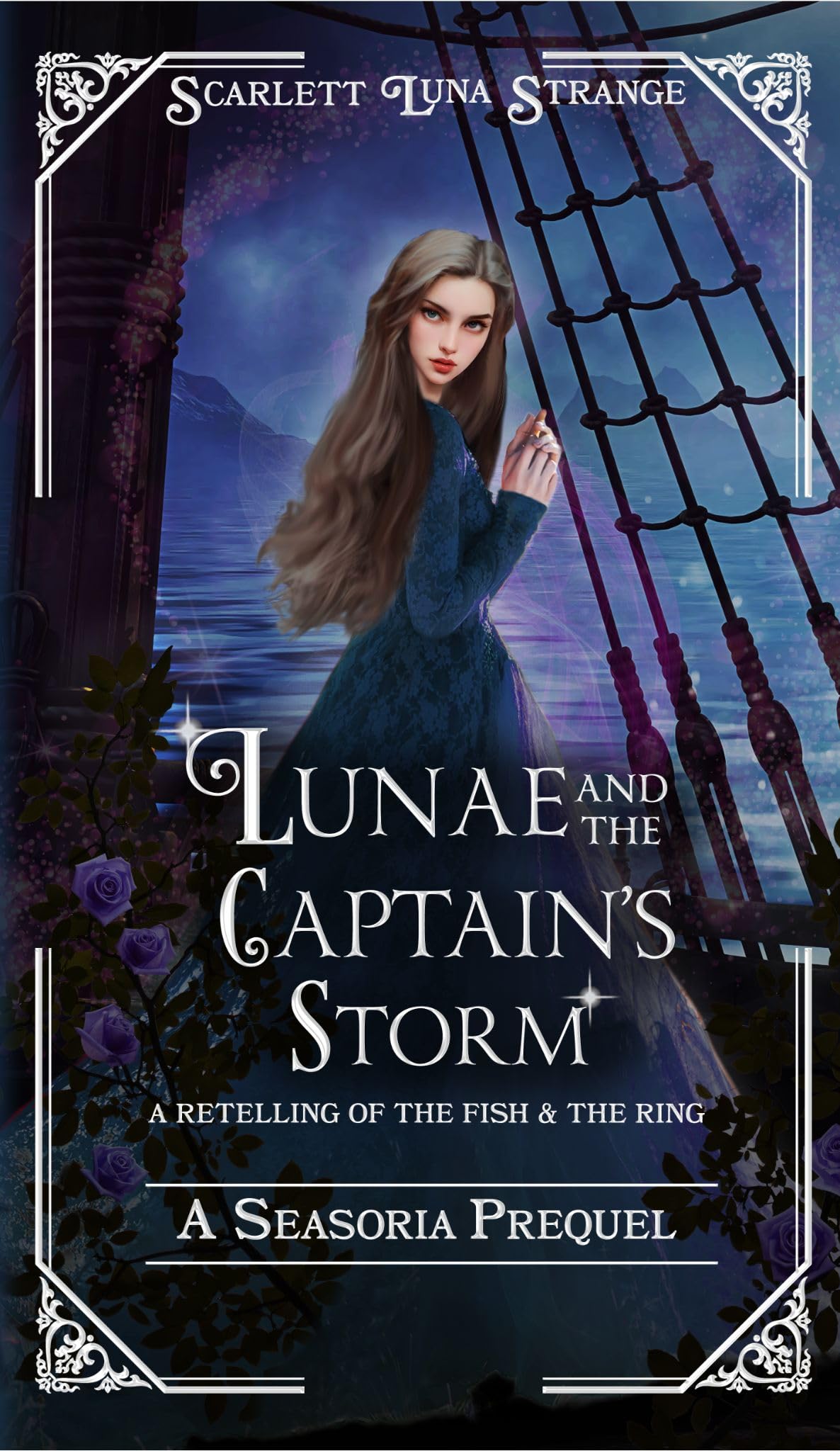 Lunae and the Captain's Storm: A Seasoria Prequel: A Retelling of The Fish and the Ring (Lore of Seasoria)