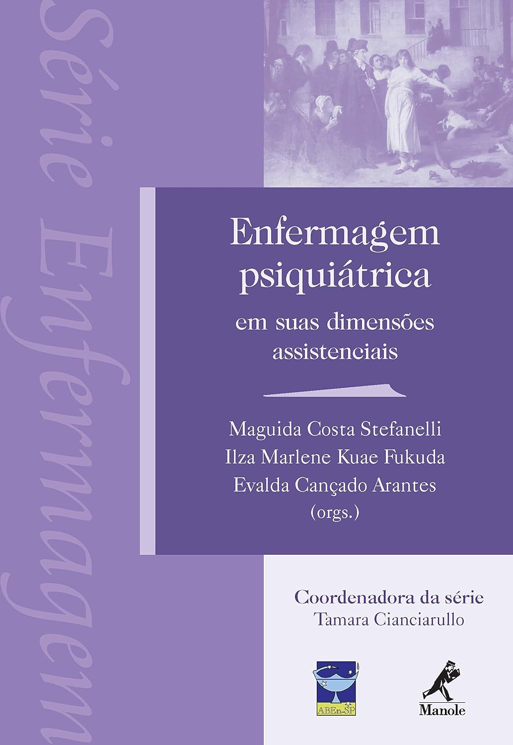 Enfermagem Psiquiátrica em Suas Dimensões Assistenciais (Série Enfermagem) (Portuguese Edition)