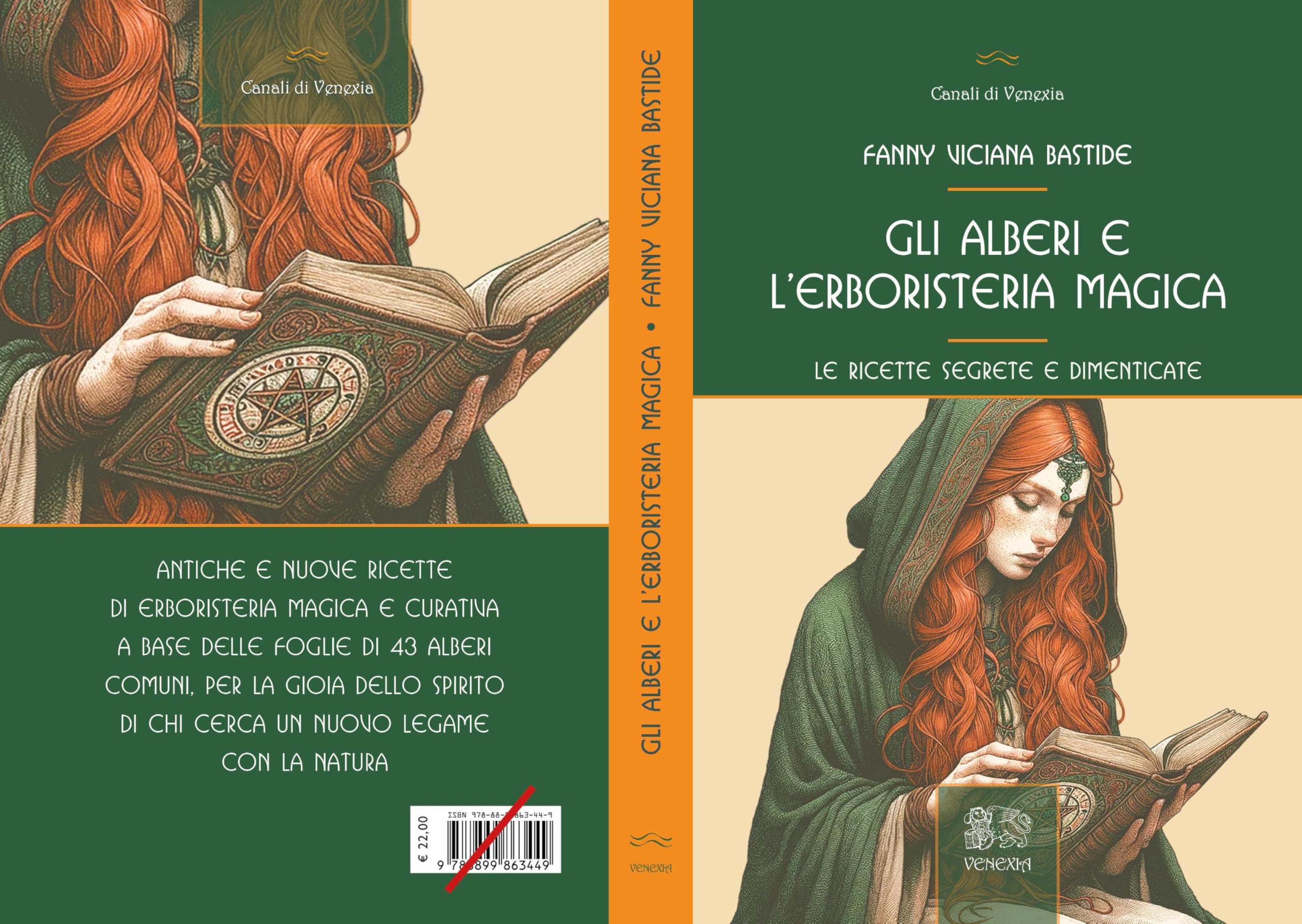Gli alberi e l'erboristeria magica. Le ricette segrete e dimenticate