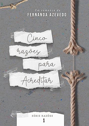 Cinco Razões Para Acreditar Série Razões Vol 1