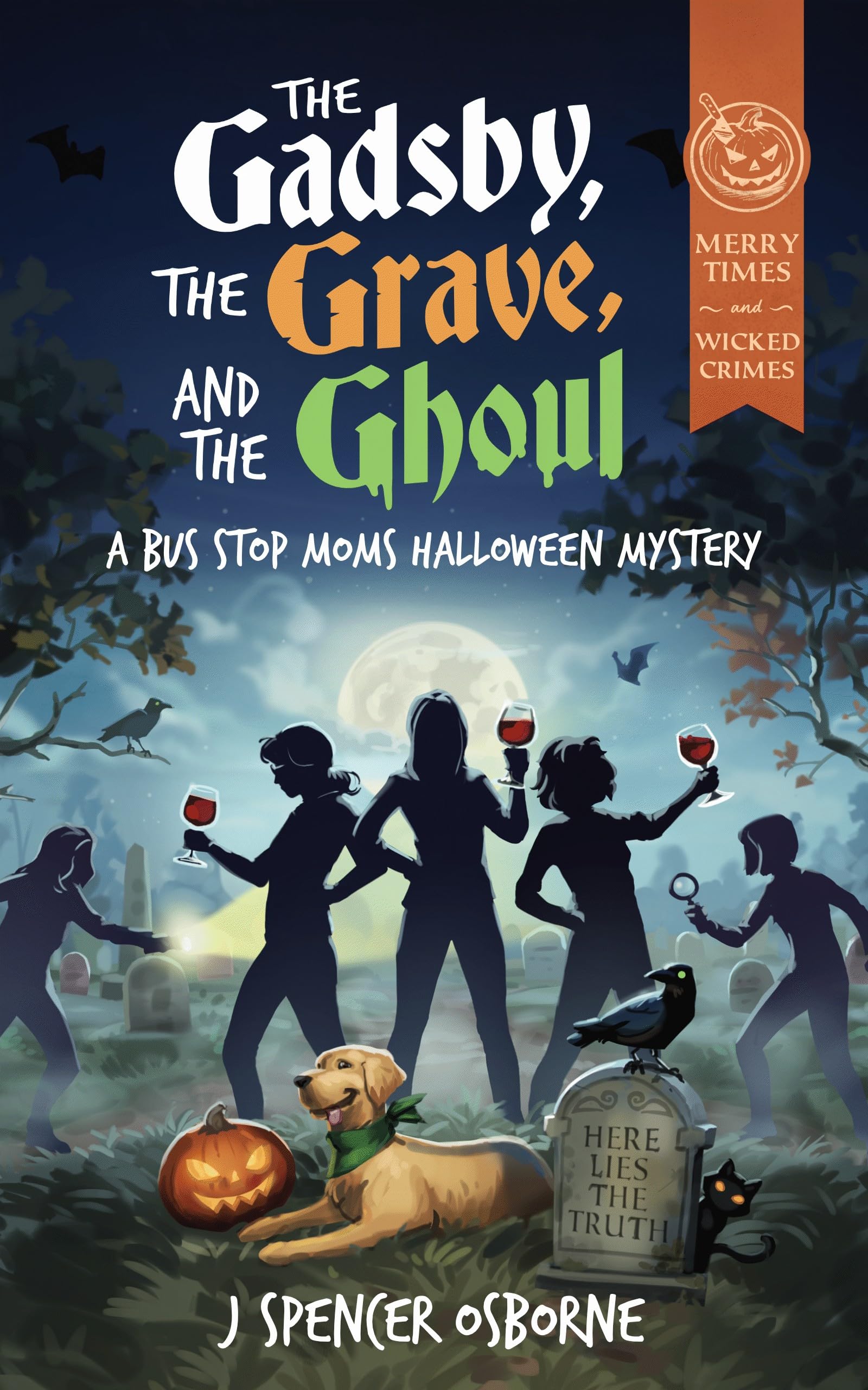 The Gadsby, the Grave, and the Ghoul (Merry Times and Wicked Crimes)
