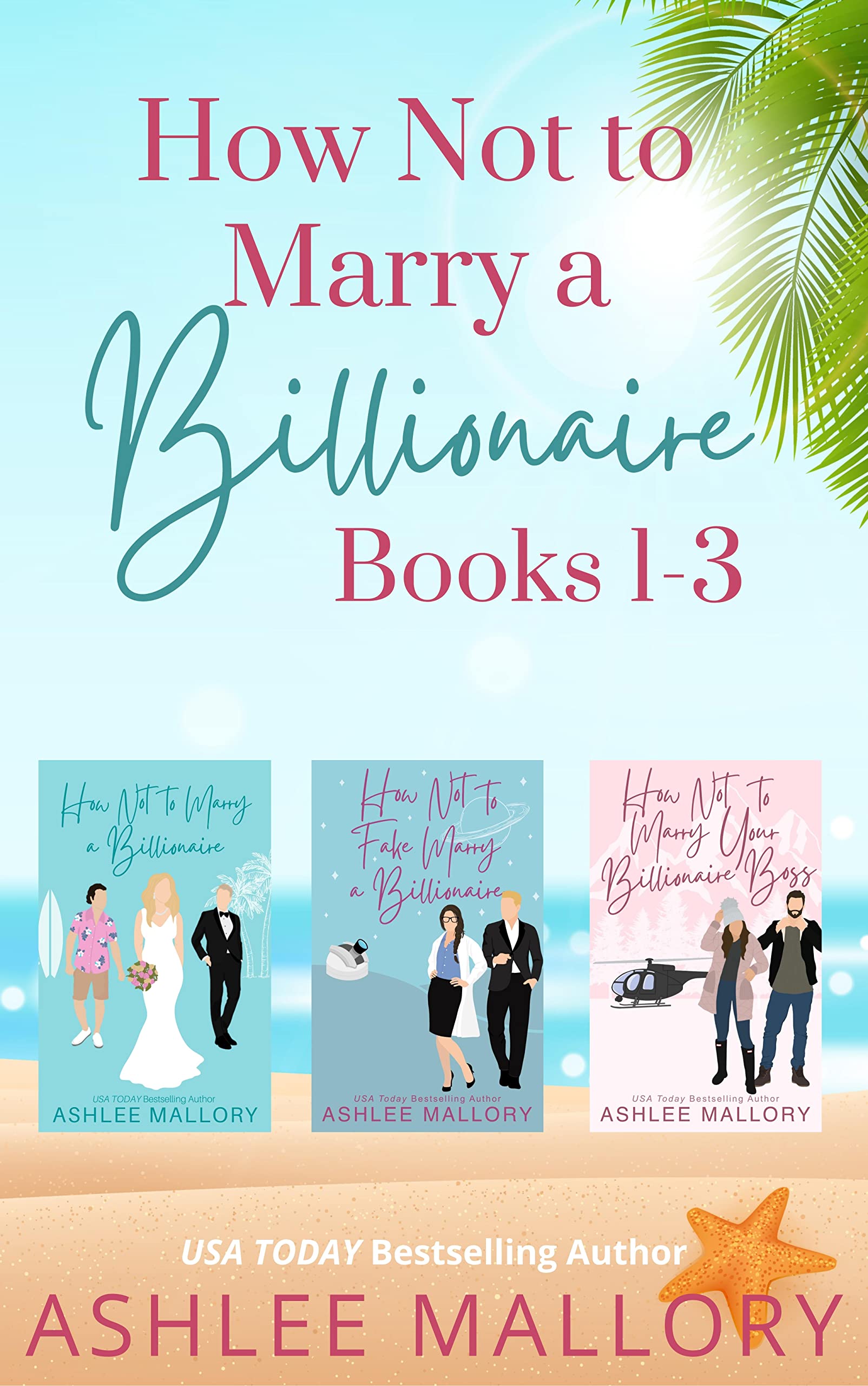 How Not to Marry a Billionaire Books 1-3: A Sweet Romantic Comedy