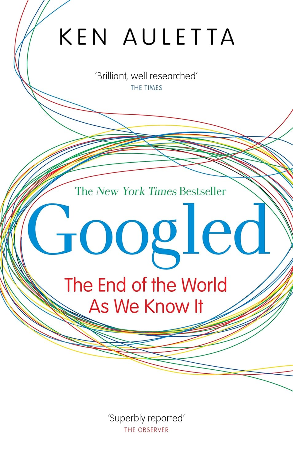 Googled The End of the World as We Know It Amazon.co.uk Auletta, Ken
