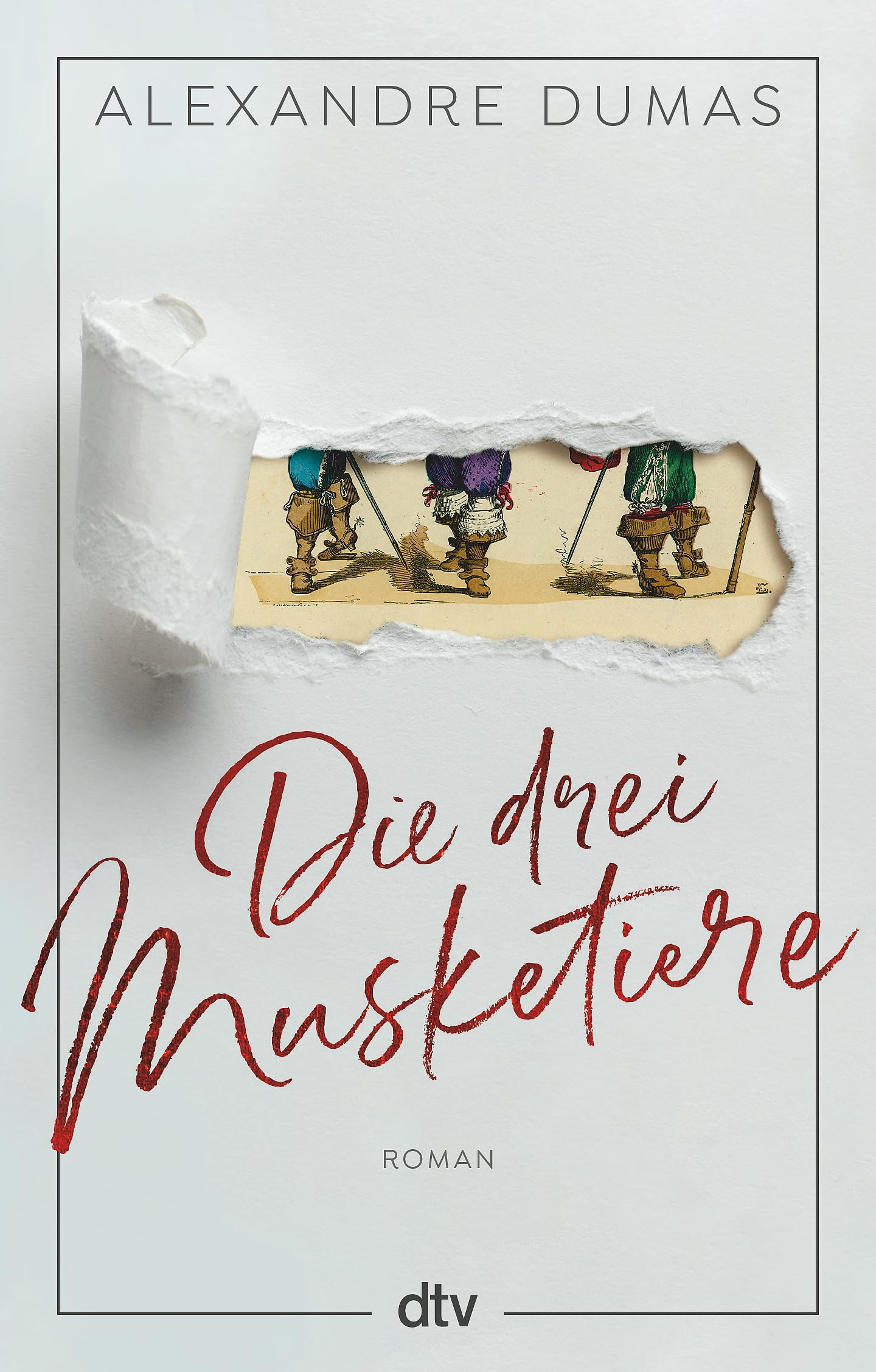 Die drei Musketiere: Roman
