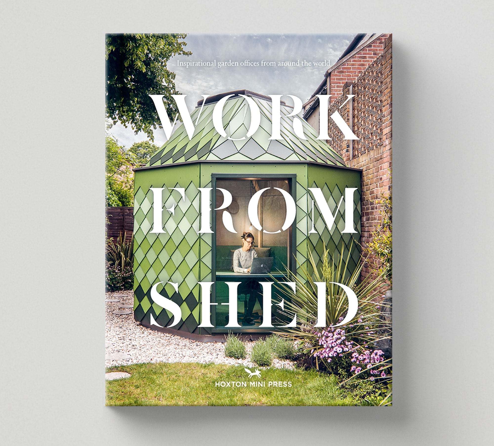 Hoxton Mini PressWork From Shed: Inspirational garden offices from around the world