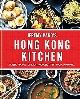 Hong Kong Kitchen: Recipes from the Brand New ITV Series