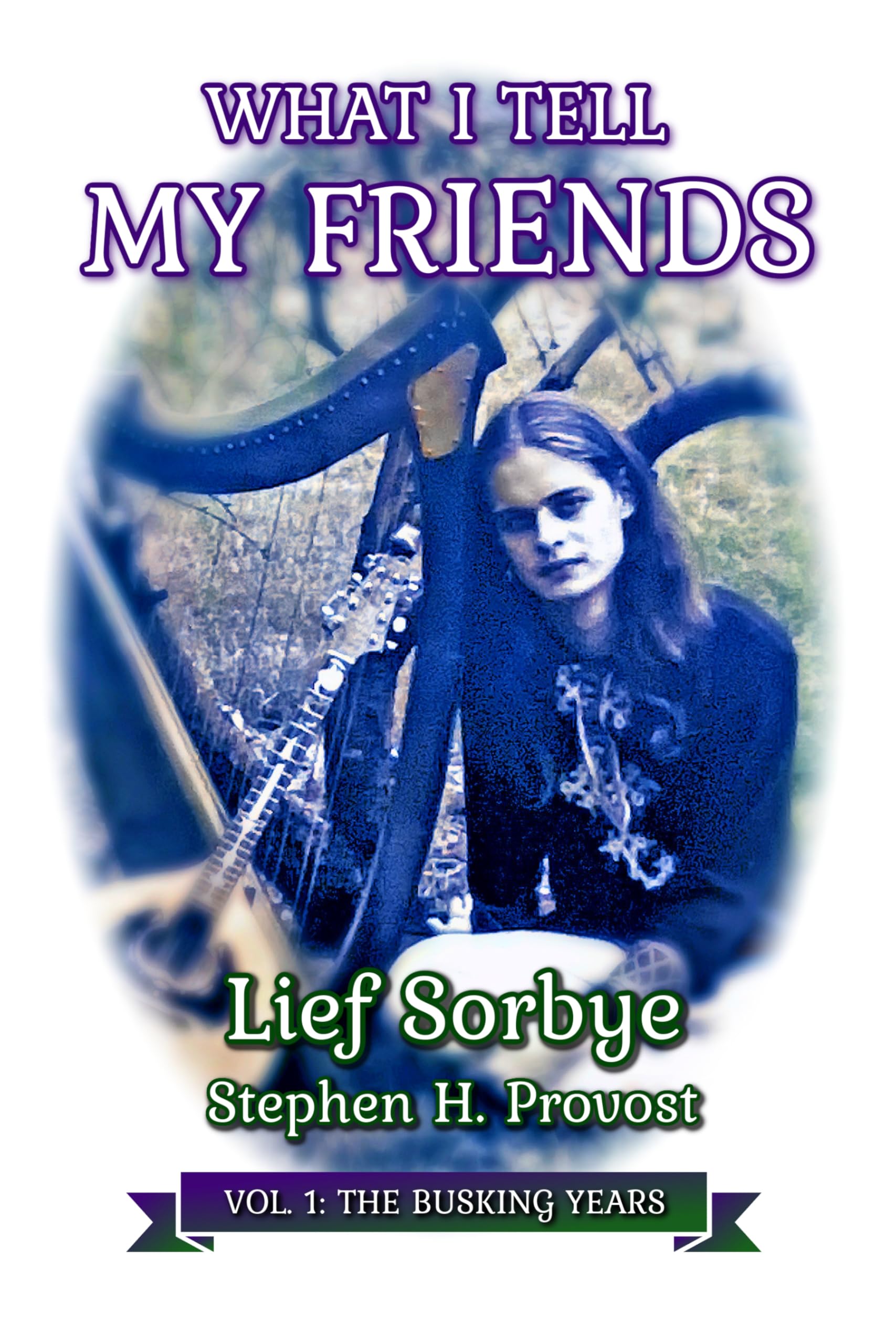 What I Tell My Friends, Vol. 1: The Busking Years