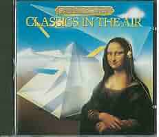 Amazon.co.jp: Classics in the Air: ミュージック