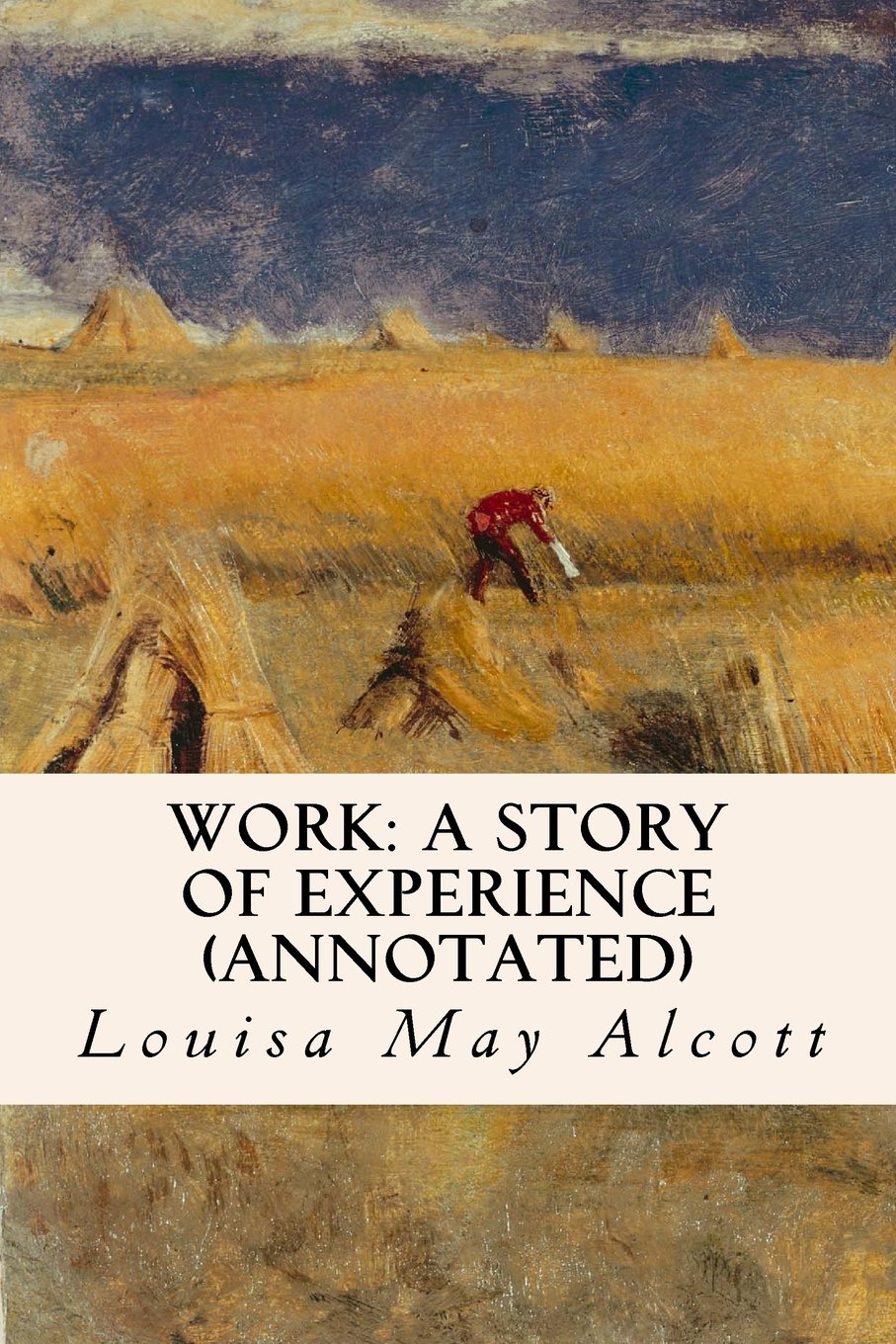 Work: A Story of Experience (annotated)