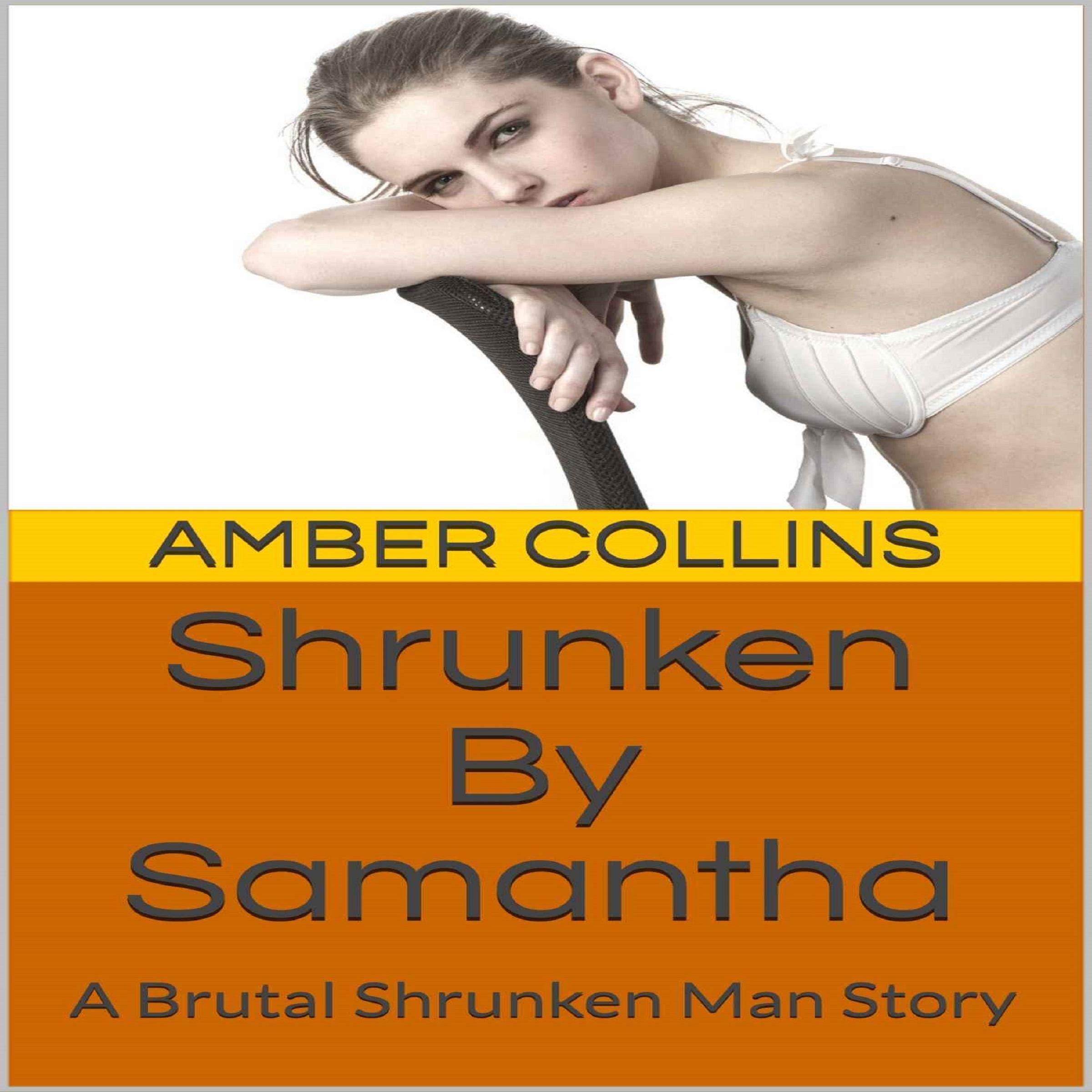 Shrunken by Samantha