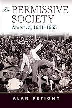 The Permissive Society: America, 1941–1965