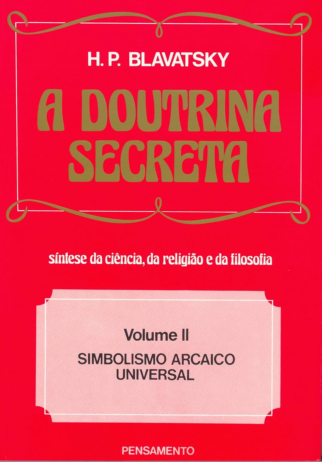 A Doutrina Secreta: Vol 2