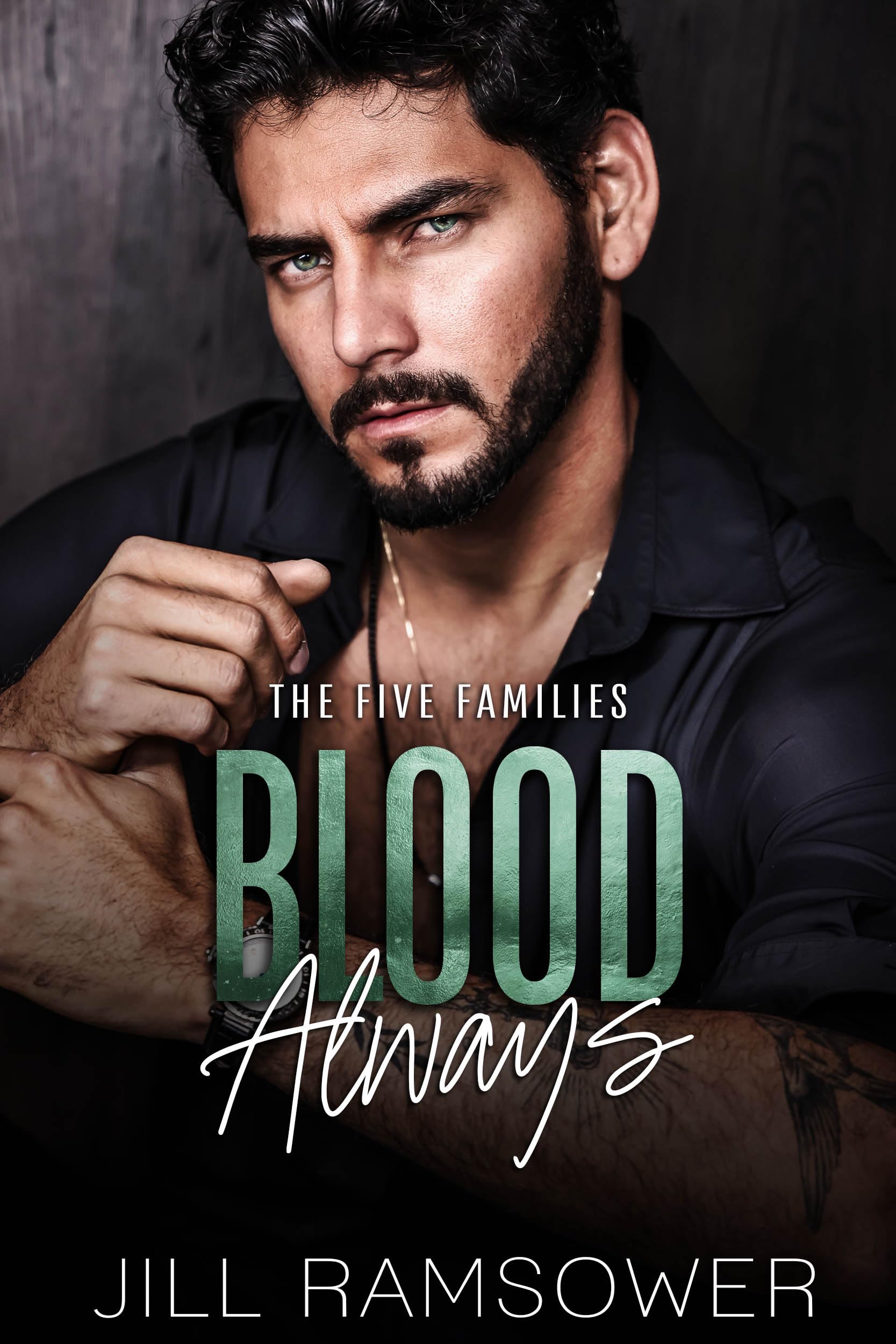 Blood Always: An Arranged Marriage Mafia Romance (The Five Families Book 3)