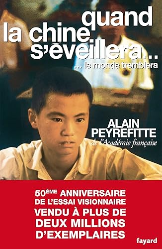 Quand la Chine s'éveillera...: ... Le monde tremblera