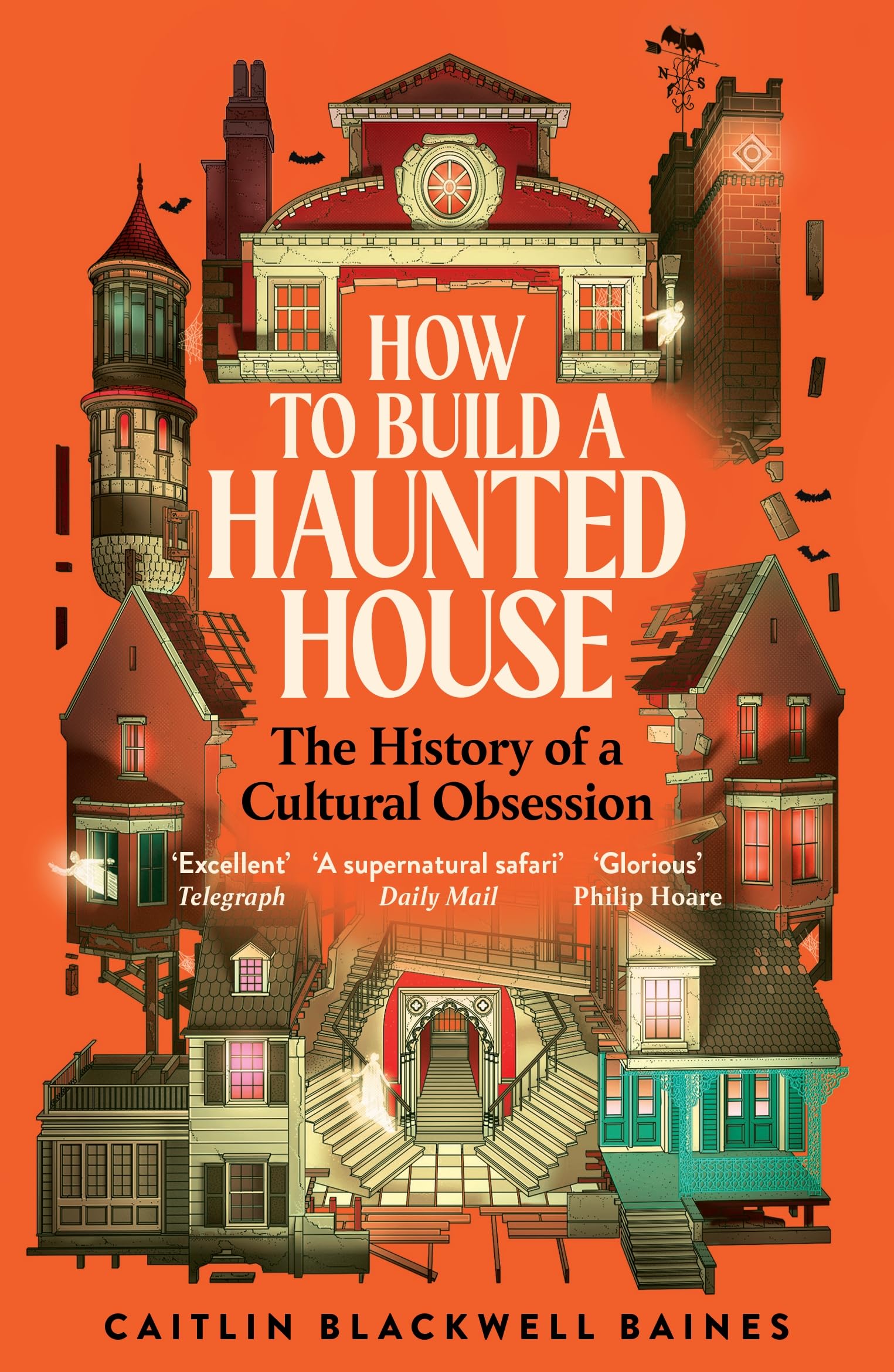 How to Build a Haunted House: The History of a Cultural Obsession