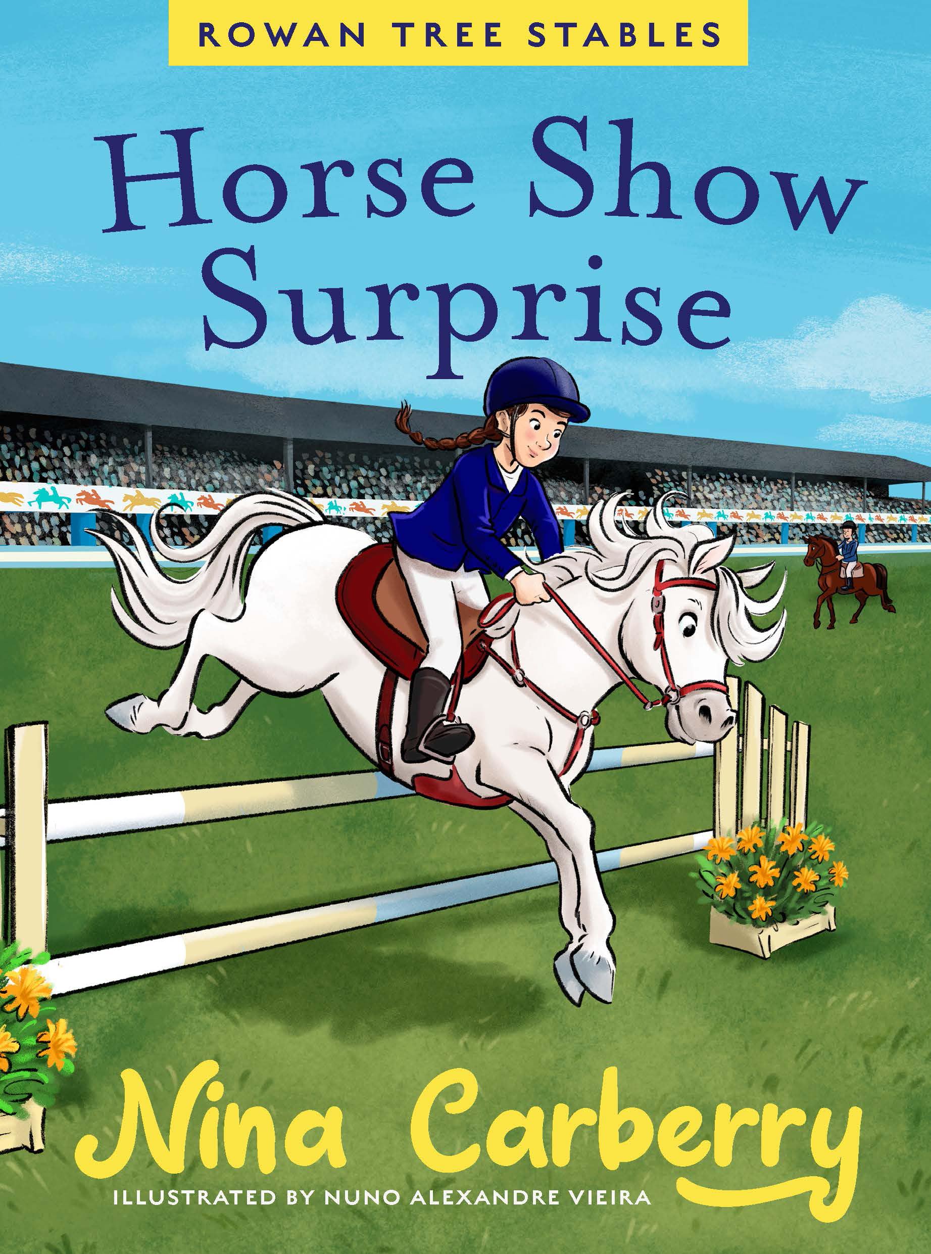 Carberry Nina: Rowan Tree Stables 4 - Horse Show Surprise [2025] hardback