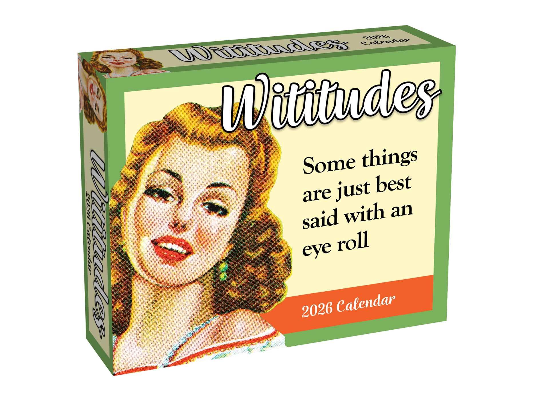 Wititudes 2026 Day-to-Day Calendar: Some Things Are Best Said with an Eye Roll