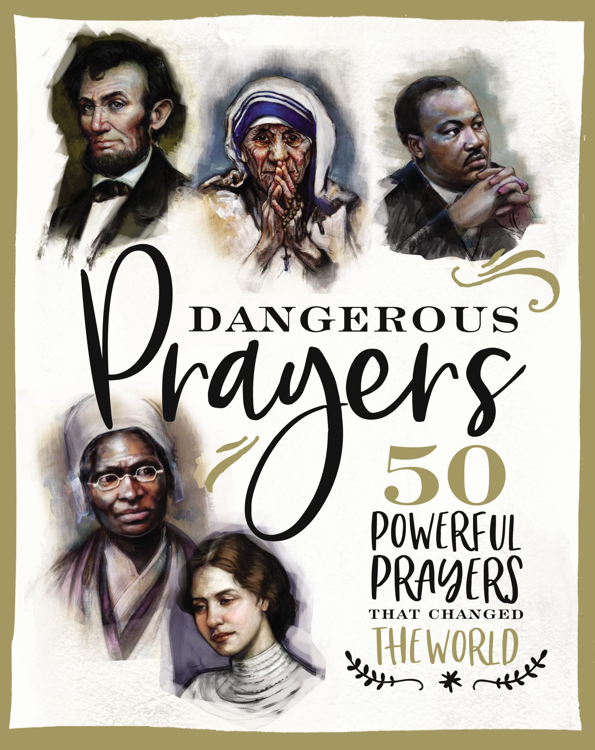 Dangerous Prayers: 50 Powerful Prayers That C- 1400209056, hardcover, Susan Hill