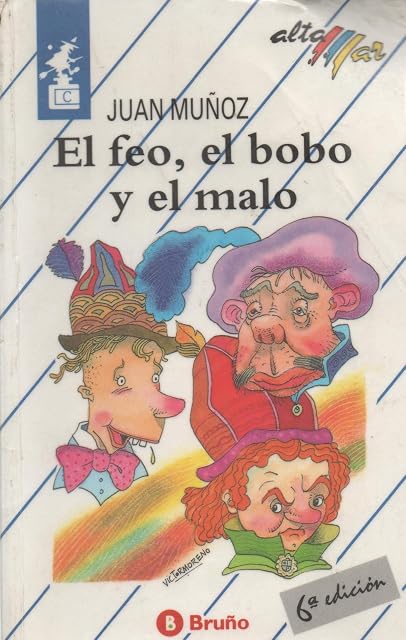 Portada de El feo, el bobo y el malo, Educación Primaria, 3 ciclo