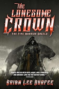 The Lonesome Crown The Five Warrior Angels