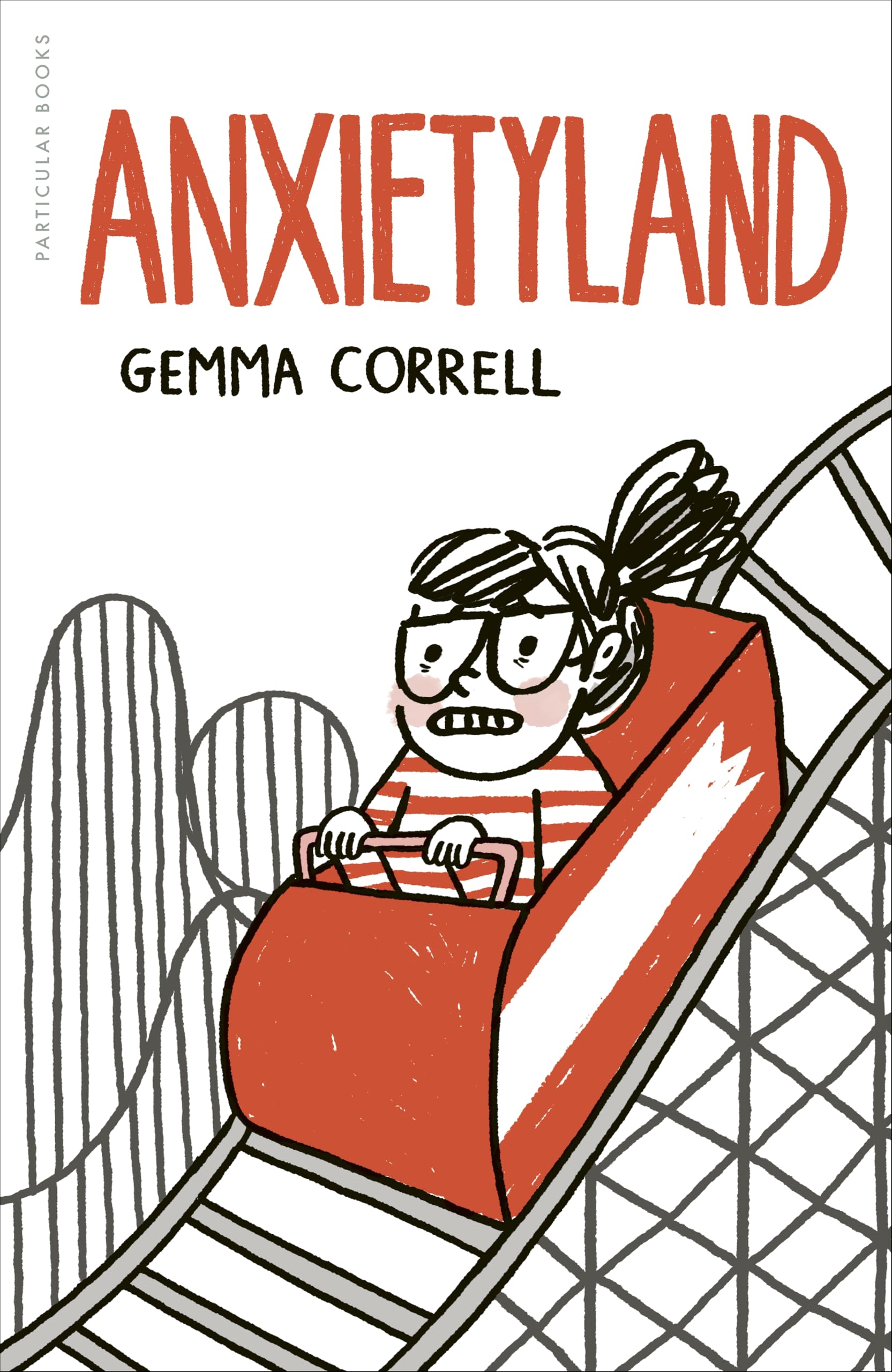Anxietyland: And Other Adventures in Mental Health
