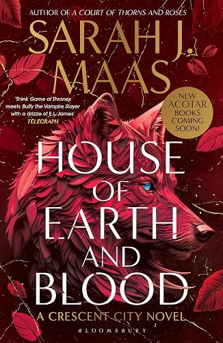 House of Earth and Blood: The first book in the SENSATIONAL Crescent City series, from the creator of ACOTAR