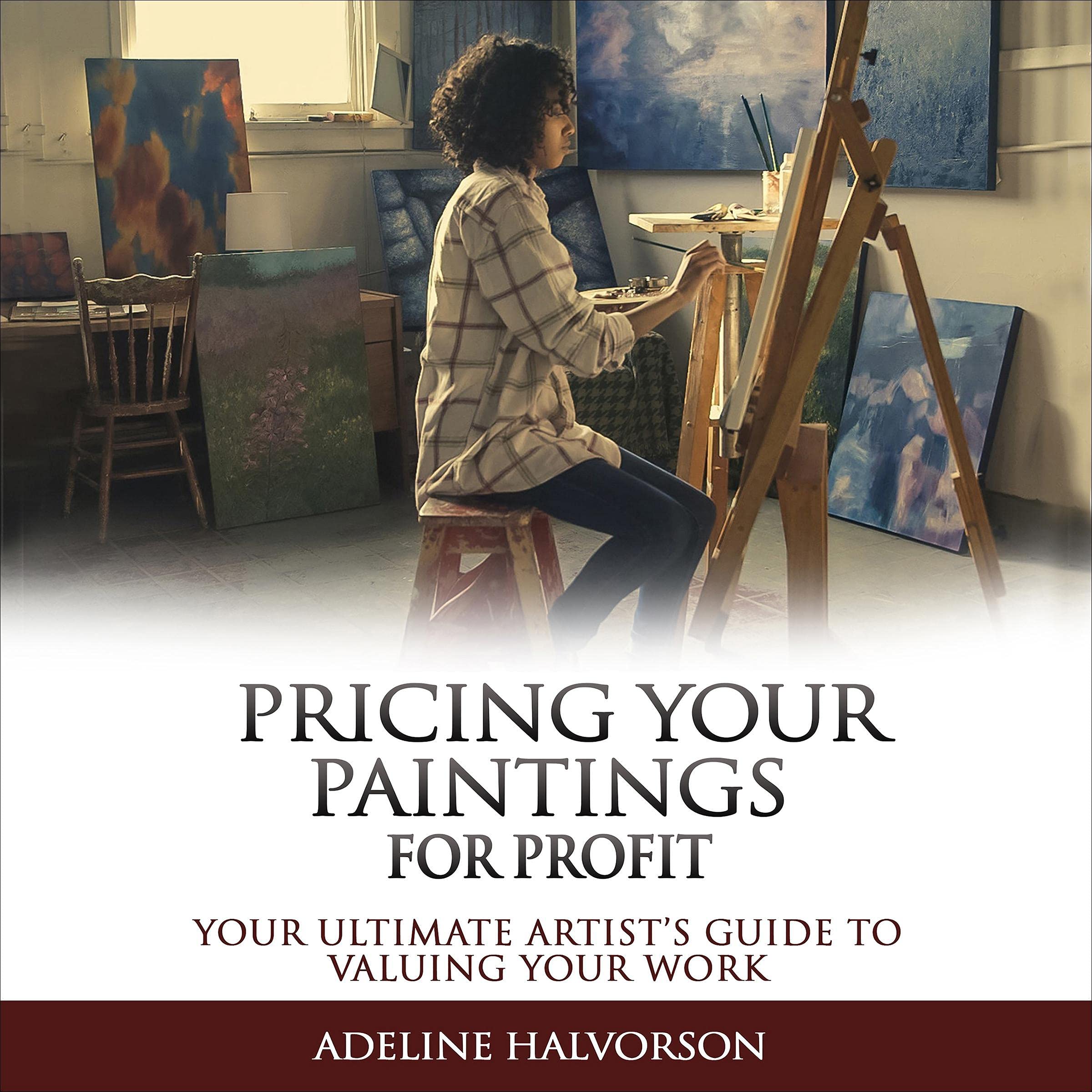 Cover art for Pricing Your Paintings for Profit